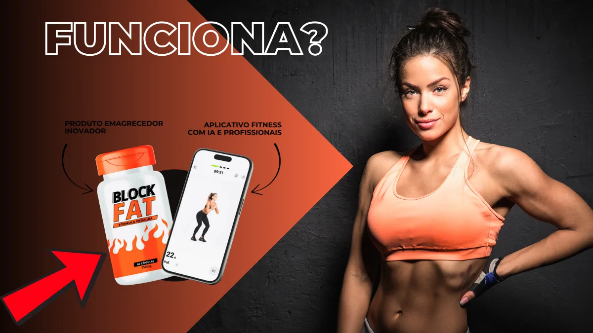 Block Fat Funciona?